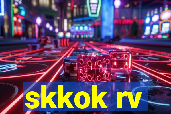 skkok rv